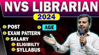 NVS Librarian Vacancy 2024  Post, Exam Pattern, Salary   NVS Librarian 2024 Update