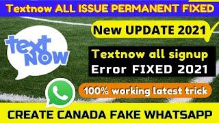 textnow app not working problem solve 2021 |Textnow otp problem  | textnow app area code problem Fix