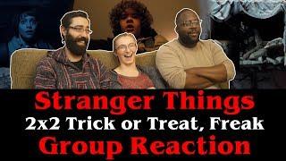 Stranger Things - 2x2 Trick or Treat, Freak - Group Reaction