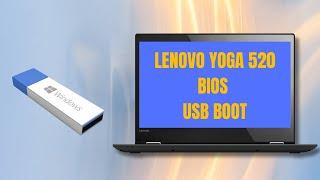 How To Get Into BIOS And Enable USB Boot On Lenovo Yoga 520