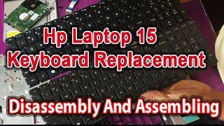 Keyboard Replacement || Hp Laptop 15  ||  Assemble / Disassemble