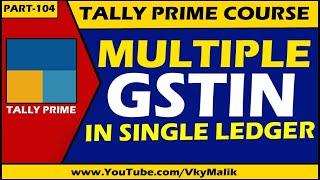 How to Maintain Multiple GSTIN and Address in Tally Prime | Tally Prime Complete Tutorial in Hindi