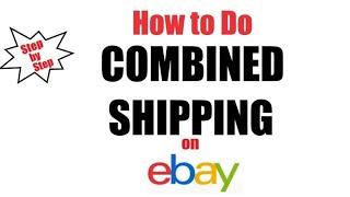 eBay Step by Step - How to Do Combined Shipping