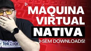 Máquina Virtual no Windows sem DOWNLOADS com Hyper-V