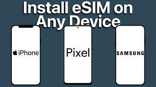 Install an eSIM on Any Phone: Travel Edition