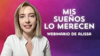 MIS SUEÑOS LO MERECEN | Zoom con Alissa