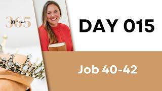 Day 015 Job 40-42 | Heartbeat of God | 2025 Bible Study & Commentary