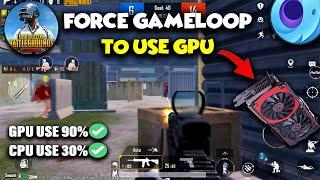 HOW TO FORCE GPU TO USED GAMELOOPGAMELOOP LOW GPU USAGE FIX  | Alone Spins |
