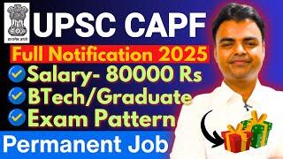 UPSC Recruitment 2025, UPSC CAPF Assistant Commandants Notification Govt Jobs After BTech Graduation