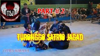 Jaranan || TURONGGO SATRIO JAGAD || PART 2 #CITRAKIRANA #Mazchriss