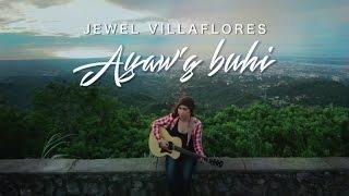 Jewel Villaflores - Ayaw'g Buhi - Official Music Video