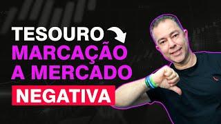  Tesouro Direto com Marcação a Mercado NEGATIVA, o que fazer?