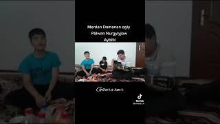 Merdan Damanan ogly Palwan Nurgylyjow “Aybibi”@merdan_damana @arslan_damana @phalmyradow