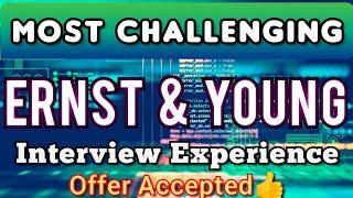 EY | Ernst and Young Interview Experience | Interview Questions | Freshers and Experienced