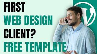 First Web Design Client? FREE Web Design Proposal Template