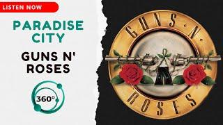 Guns N' Roses - Paradise City  (360° Reality Audio)