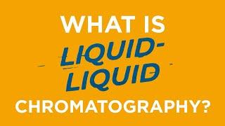 What Is Liquid-Liquid Chromatography?