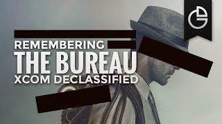 Remembering The Bureau: XCOM Declassified