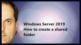 Windows Server 2019 How to create a shared folder
