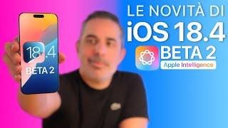 iOS 18.4 BETA 2 ORA DISPONIBILE | Tutte le Novità in Arrivo su iPhone