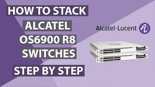 How to create Virtual Stack/Chassis of Alcatel Lucent OS6900x20 switches |  R8 Software version