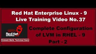 Configuration of LVM in RHEL - 9, Part - 2 | Create PV, VG, LV | LVM in Linux