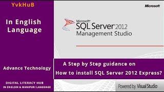 Sql server 2012 express step by step installation process