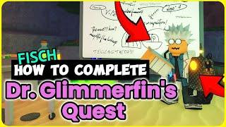 How to Complete Dr. Glimmerfin’s Quest, Unlock the Fireworks Rod & FREE Boat!