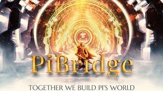 Pibridge Official Trailer: TOGETHER WE BUILD PI'S WORLD