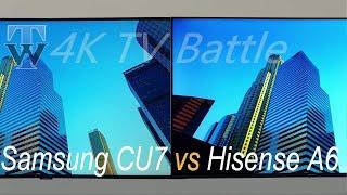 Samsung CU71 vs  Hisense A6  Smart TV