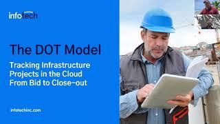 The DOT Model: Tracking Infrastructure Projects in the Cloud From Bid to Close-out