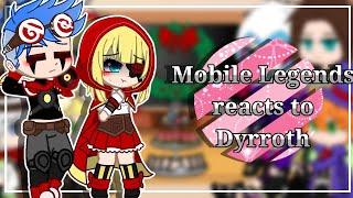 Mobile Legends reacts to Dyrroth •Gacha Cute•| MLBB | by with @Lyncx.11