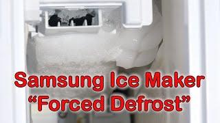 Samsung Ice Maker Forced Defrost