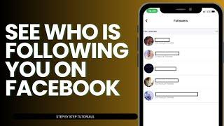 How To See Who Is Following You On Facebook