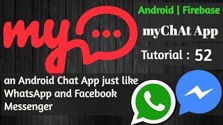 Firebase Chat App Android Studio - myChAt - 52 Sending And Displaying Chat Images