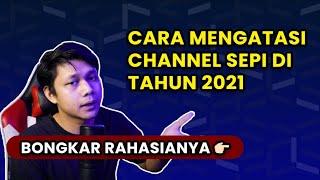 Penyebab Channel Youtube Sepi 2021 - Rahasia Memaksimalkan Penonton Video Youtube 2021