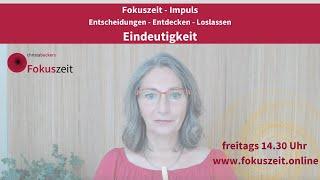 Christa Beckers - Fokuszeit Impulse - Die Eindeutigkeit von Entscheidungen