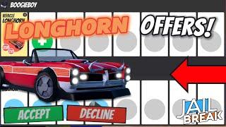 WHAT DO PEOPLE OFFER FOR THE LONGHORN IN ROBLOX JAILBREAK