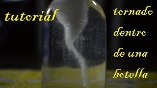 Como hacer un tornado dentro de una botella (Facil de hacer) | Experimento tornado en una botella