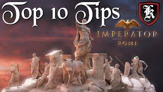 Imperator Rome Top 10 Tips
