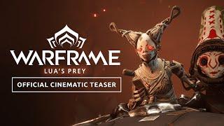 Warframe | Lua’s Prey Official Cinematic Teaser