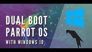 DUAL BOOT  [ PARROT SECURITY ] OS AND  [ WINDOWS 10 ]  !