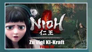  NIOH - Nué, mit viel zu viel KI!!! [Nioh: Complete Edition, Folge 30, 1991Evie]