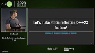 Lightning Talk: Static Reflection on the Budget in C++23 - Kris Jusiak - CppNow 2023