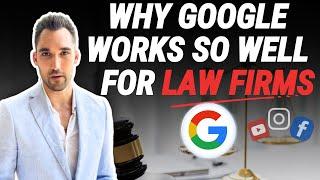 Why Google Works So Well For Law Firms