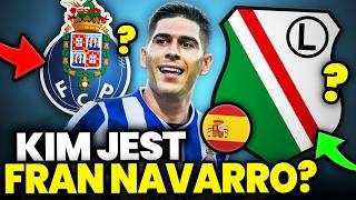 HIT TRANSFEROWY LEGII WARSZAWA?! Z FC PORTO do EKSTRAKLASY! KIM JEST FRAN NAVARRO?