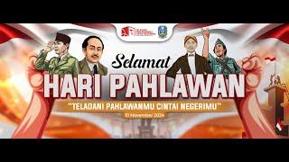  LIVE PERINGATAN HARI PAHLAWAN " TELADANI PAHLAWANMU CINTAI NEGERIMU " TAHUN 2024