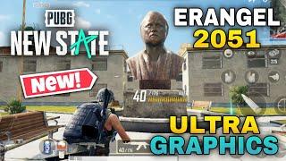 PUBG: NEW STATE - ERANGEL 2051 GAMEPLAY! | ULTRA GRAPHICS (Android, iOS)