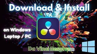 How to Download & Install Da Vinci Resolve 19 on Windows Laptop or PC