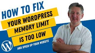 How To Increase Your WordPress Memory Limit